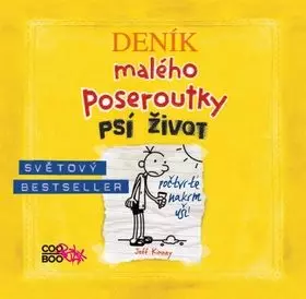 Jeff Kinney: Deník Malého Poseroutky - Psí Život