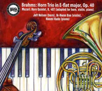 Album Jeff Nelsen: Brahms: Horn Trio In E-flat Major, Op.40 