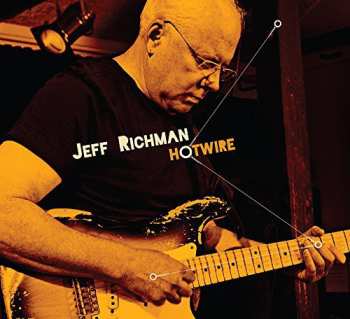 Album Jeff Richman: Hotwire