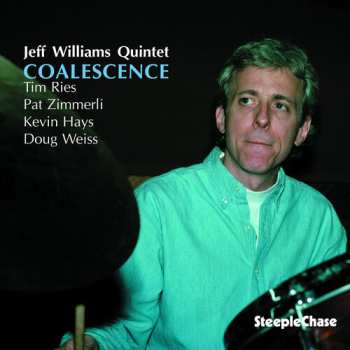 Album Jeff Williams Quintet: Coalescence