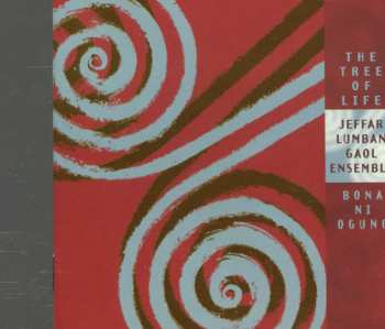 Album Jeffar Lumban Gaol Ensemble: Bona Ni Ogung - The Tree Of Life