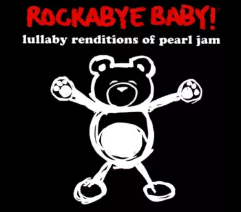 Jeffrey Miner: Rockabye Baby! Lullaby Renditions Of Pearl Jam