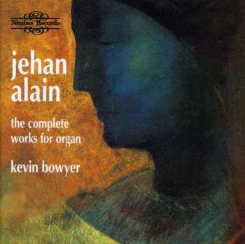 Album Jehan Alain: The Complete Works For Organ