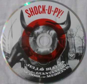 CD Jello Biafra And The Guantanamo School Of Medicine: Shock-U-Py!