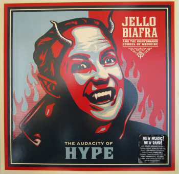LP Jello Biafra And The Guantanamo School Of Medicine: The Audacity Of Hype