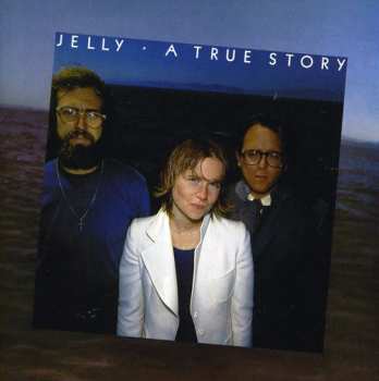 Album Jelly: A True Story