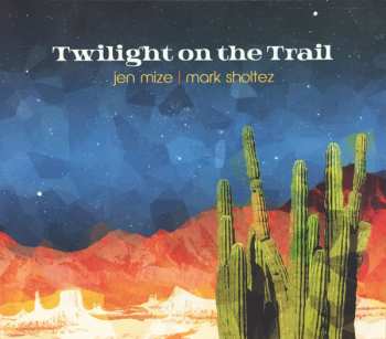 Album Jen Mize: Twilight On The Trail