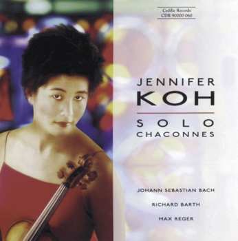 Album Jennifer Koh: Solo Chaconnes