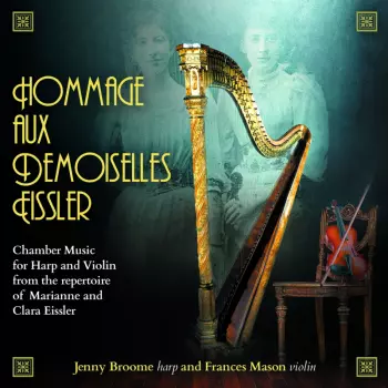 Jenny Broome: Hommage Aux Demoiselles Eissler