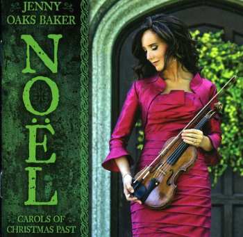 Album Jenny Oaks Baker: Noël: Carols Of Christmas Past