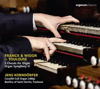Franck & Widor In Toulouse