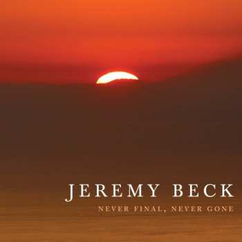 Album Jeremy Beck: Never Final, Never Gone