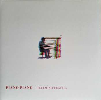 LP Jeremy Fraites: Piano Piano