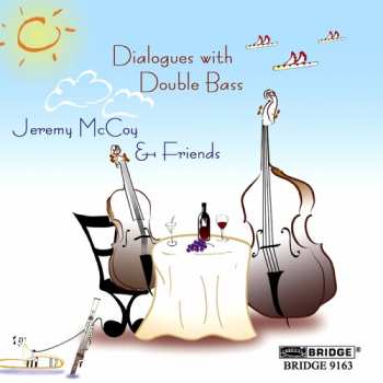 CD John Patitucci: Jeremy McCoy & Friends - Dialogues with Double Bass