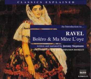 Album Jeremy Siepmann: An Introduction To...Ravel's  & Ma Mère L'oye