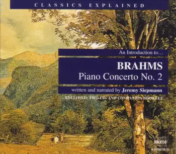 An Introduction To Brahms' 'Piano Concerto No 2