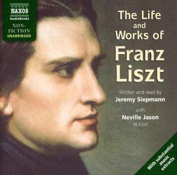 Album Jeremy Siepmann: Life & Works Of Liszt