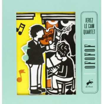 Album Jerez Le Cam Quartet: Ofofof