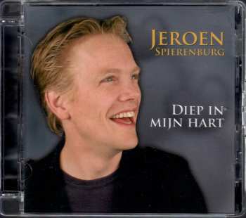 Album Jeroen Spierenburg: Diep In Mijn Hart