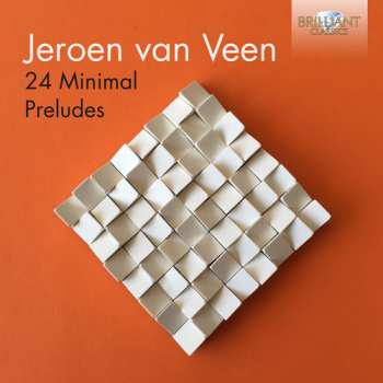 Album Jeroen van Veen: 24 Minimal Preludes