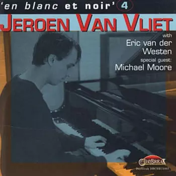 Jeroen Van Vliet. 'En Blanc Et Noir' 4