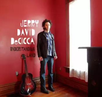 Jerry DeCicca: Understanding Land