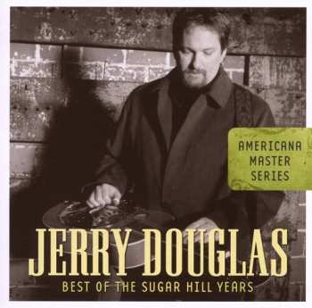CD Jerry Douglas: Best Of The Sugar Hill Years