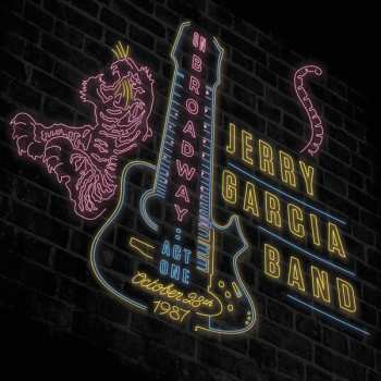 Album The Jerry Garcia Band: On Broadway: Act One October 28th 1987