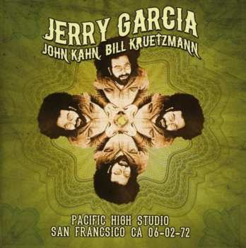 2CD Jerry Garcia: Pacific High Studio, San Francisco, CA 06-02-72