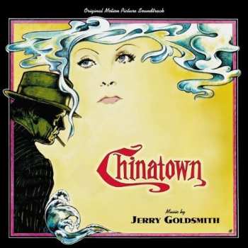 Album Jerry Goldsmith: Chinatown (Original Motion Picture Soundtrack)