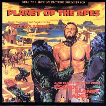 Album Jerry Goldsmith: Planet Of The Apes (Original Motion Picture Soundtrack)
