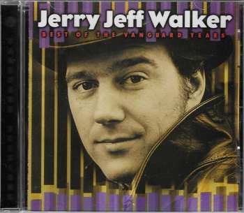 CD Jerry Jeff Walker: Best Of The Vanguard Years