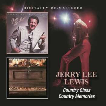 Album Jerry Lee Lewis: Country Class / Country Memories