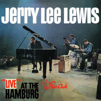 LP Jerry Lee Lewis: "Live" At The "Star-Club" Hamburg