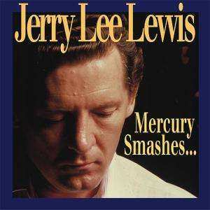 10CD/Dobozkészlet Jerry Lee Lewis: Mercury Smashes... And Rockin' Sessions