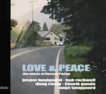Love & Peace - The Music Of Horace Parlan