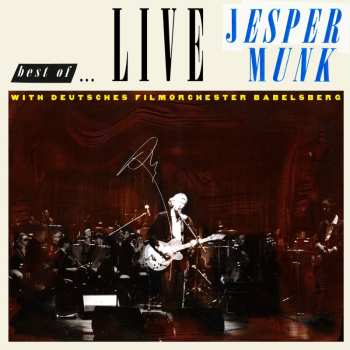CD Jesper Munk: Best Of (with Deutsches Filmorchester Babelsberg): Live Nikolaisaal, Potsdam, November 2019