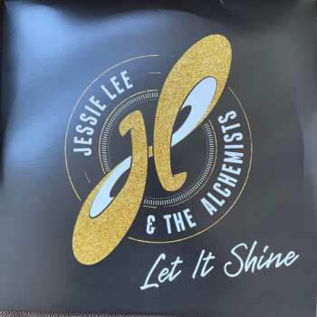 2LP Jessie Lee & The Alchemists: Let It Shine