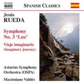 CD Orquesta Sinfónica Del Principado de Asturias: Symphony No. 3 'Luz' / Viaje Imaginario (Imaginary Journey)
