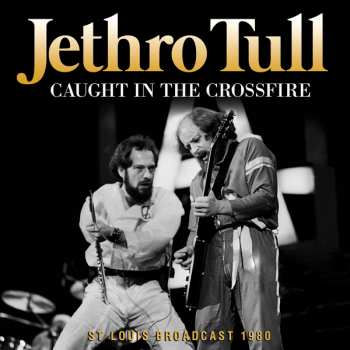 CD Jethro Tull: Caught In The Crossfire