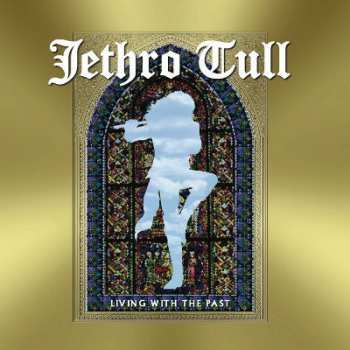 CD Jethro Tull: Living With The Past DIGI