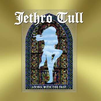 CD Jethro Tull: Living With The Past