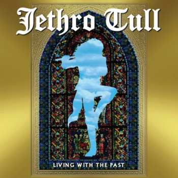 CD Jethro Tull: Living With The Past