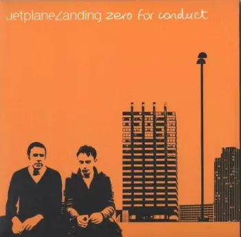 Jetplane Landing: Zero For Conduct