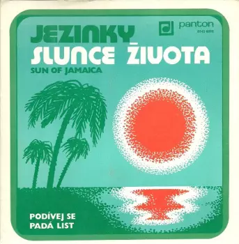 Slunce Života (Sun Of Jamaica) / Podívej Se Padá List