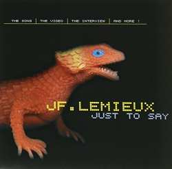 Album Jean-François Lemieux: Just To Say