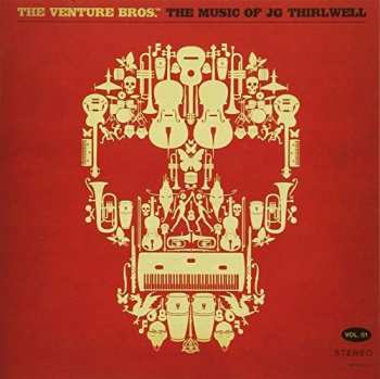 Album J.G. Thirlwell: The Venture Bros.™ The Music Of JG Thirlwell Vol. 01