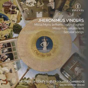 Album David Skinner: Missa Myns Liefkens Bruyn Ooghen; Missa Fors Seulement; Secular Songs