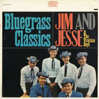 Album Jim & Jesse And The Virginia Boys: Bluegrass Classics