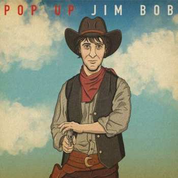 CD Jim Bob: Pop Up Jim Bob